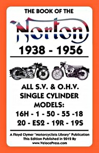 Livre: The Book of the Norton - All SV & OHV Single Cylinder Models (1938-1956) - Clymer Manual Reprint