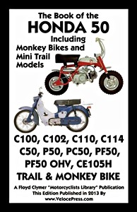 Book: The Book of the Honda 50 - Including Monkey Bikes and Mini Trail Models - Clymer Manual Reprint