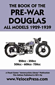 Livre: The Book of the Pre-War Douglas - All Models (1929-1939) - Clymer Manual Reprint