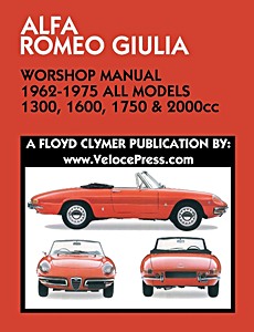 Buch: Alfa Romeo Giulia Workshop Manual (1962-1975) - All Models - 1300, 1600, 1750 & 2000 cc 