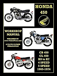 Livre : Honda 450 - CB 450 & CL 450 (K0-K7), 4 & 5 Speed (1965-1974) - Factory Workshop Manual 