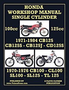 Buch: Honda Single Cylinder CB125, CB125S, CB125J & CD125S (1971-1984) / CB100, CL100, SL100, SL125 & TL125 (1970-1976) - Facory Workshop Manual 