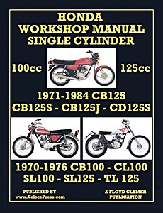 Book: Honda Single Cylinder CB125, CB125S, CB125J & CD125S (1971-1984) / CB100, CL100, SL100, SL125 & TL125 (1970-1976) - Facory Workshop Manual 