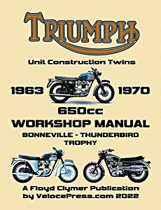 Boek: Triumph 650cc Twins: Bonneville, Thunderbird, Trophy (1963-1970) - Workshop Manual 
