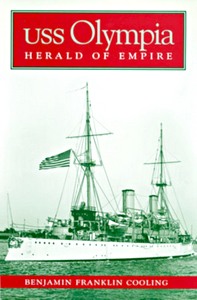 Książka: USS Olympia - Herald of Empire