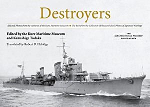 Livre: Destroyers : Selected Photos from the Archives of the Kure Maritime Museum
