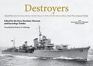 Buch: Destroyers : Selected Photos from the Archives of the Kure Maritime Museum 