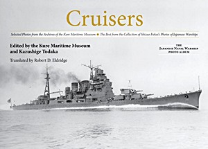 Boek: Cruisers : Selected Photos from the Archives of the Kure Maritime Museum 