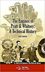 Livre : The Engines of Pratt & Whitney - A Technical History as Told by the Engineers Who Made the History 