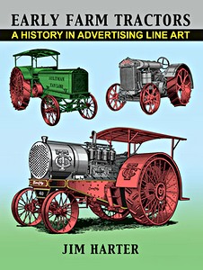 Livre: Early Farm Tractors - A History in Adv Line Art