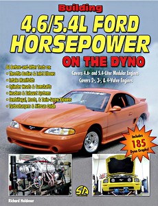 Buch: Building 4.6/5.4L Ford Horsepower On The Dyno - 4.6- and 5.6-Liter Modular Engines (2-, 3- & 4-Valve) 