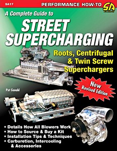 Livre: A Complete Guide to Street Supercharging - Roots, Centrifugal & Twin Screw Superchargers 