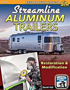 Książka: Streamline Aluminum Trailers - Restoration & Modification 