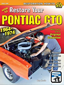 Book: How to Restore Your Pontiac GTO (1964-1974) - Return Your GTO to Original Condition 