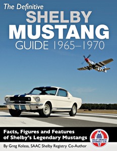 Livre: The Definitive Shelby Mustang Guide 1965-1970 