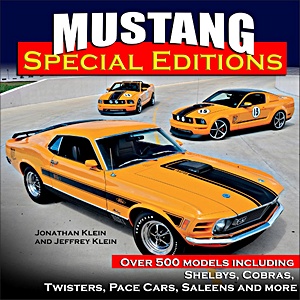 Livre: Mustang Special Editions : Over 500 Models Including Shelbys, Cobras, Twisters, Pace Cars, Saleens and more 