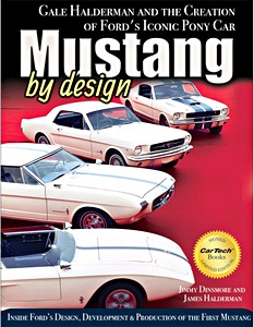 Livre : Mustang by Design : Gale Halderman and the Creation of Ford's Iconic Pony Car 