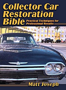 Boek: Collector Car Restoration Bible - Practical Techniques for Professional Results 