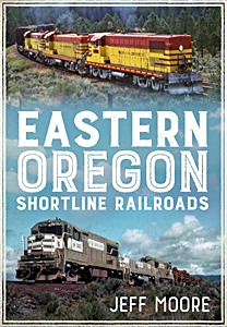 Boek: Eastern Oregon Shortline Railroads
