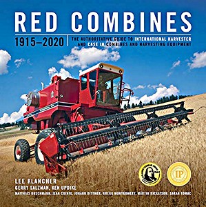 Book: Red Combines 1915-2020 - The Authoritative Guide to International Harvester and Case IH Combines and Harvesting Equipment 