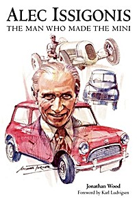 Livre : Alec Issigonis the Man Who Made the Mini