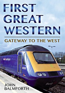 Książka: First Great Western : Gateway to the West