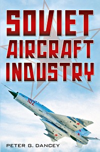 Livre : Soviet Aircraft Industry