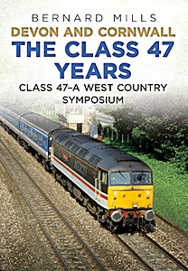 Książka: Devon And Cornwall: The Class 47 Years
