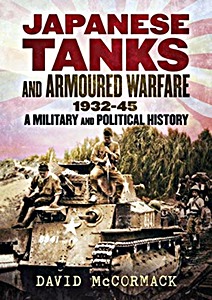 Boek: Japanese Tanks and Armoured Warfare 1932-1945