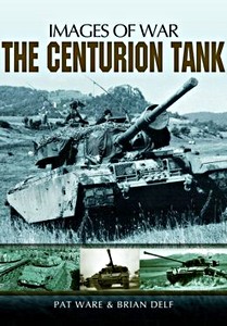 Livre: The Centurion Tank (Images of War)