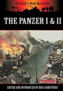 Livre: The Panzer I & II - Germany's Light Tanks (Hitler's War Machine)