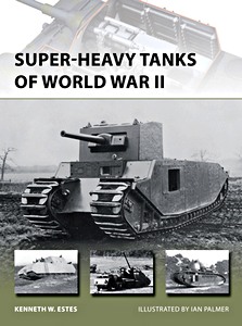 Livre: Super-Heavy Tanks of World War II (Osprey)