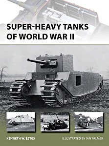 Książka: [NVG] Super-Heavy Tanks of WW II