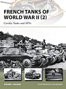 Livre: French Tanks of World War II (2) - Cavalry Tanks and AFVs (Osprey)