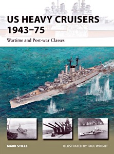 Livre : US Heavy Cruisers 1943-75 : Wartime and Post-war Classes (Osprey)