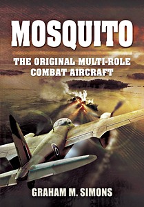 Livre: Mosquito : The Original Multi-Role Combat Aircraft