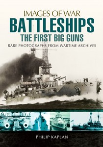 Book: Battleships: The First Big Guns (Images of War)