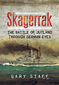 Livre: Skagerrak : The Battle of Jutland Through German Eyes 