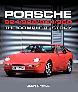Livre : Porsche 924, 928, 944, 968 : The Complete Story