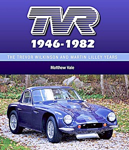 Book: TVR 1946-1982: The T. Wilkinson and M. Lilley Years