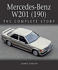 Książka: Mercedes-Benz W201 (190) - The Complete Story 