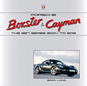 Livre: Porsche Boxster & Cayman : The 987 Series - 2005 to 2012