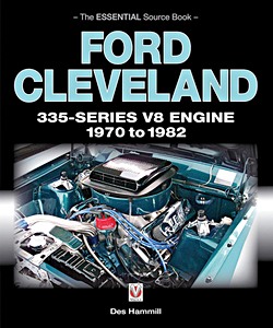 Livre: Ford Cleveland 335-Series V8 Engine 1970 to 1982 - The Essential Source Book 