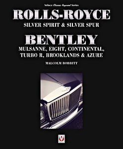 Książka: Rolls-Royce Silver Spirit & Silver Spur / Bentley Mulsanne, Eight, Continental, Turbo R, Brooklands & Azure