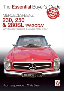 Book: Mercedes Benz 230SL, 250SL & 280SL 'Pagoda' - W113 series Roadsters & Coupes (1963-1971) - The Essential Buyer's Guide