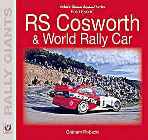 Book: Ford Escort RS Cosworth & World Rally Car (Rally Giants)