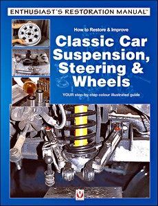 Livre : How to Restore & Improve Classic Car Suspension, Steering & Wheels 