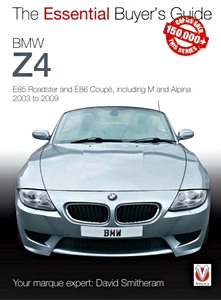 Boek: BMW Z4 - E85 Roadster and E86 Coupe, including M and Alpina (2003-2009) - The Essential Buyer's Guide