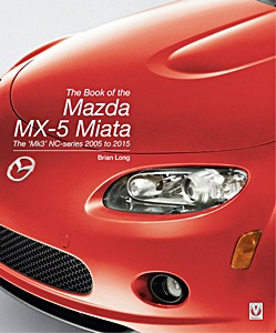 Książka: The Book of the Mazda MX-5 Miata - The ‘Mk3' NC-series 2005 to 2015