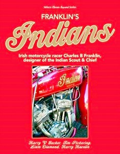 Książka: Franklin's Indians : Irish motorcycle racer Charles B Franklin, designer of the Indian Chief 